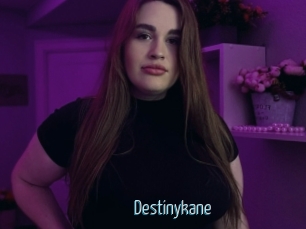 Destinykane