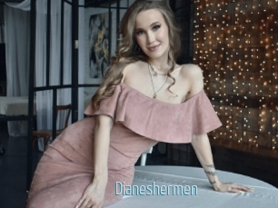 Dianeshermen