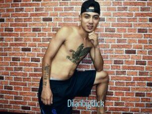 Dilanbigdick