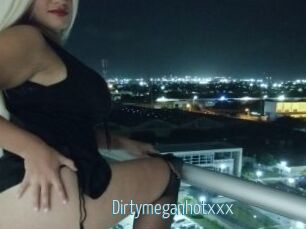 Dirtymeganhotxxx