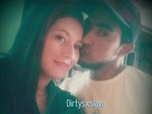 Dirtysxslave