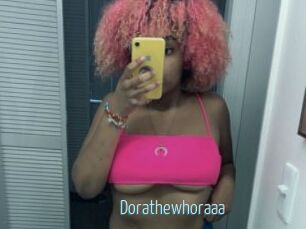 Dorathewhoraaa
