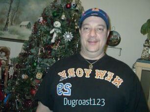Dugroast123