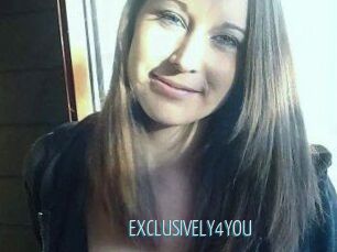 EXCLUSIVELY4YOU