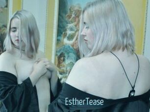 EstherTease