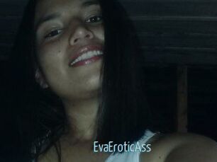EvaEroticAss