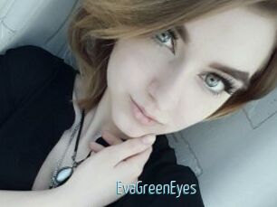 EvaGreenEyes