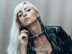 EwaXGreat