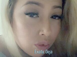 Exotic_Deja