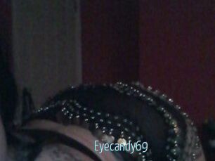 Eyecandy69