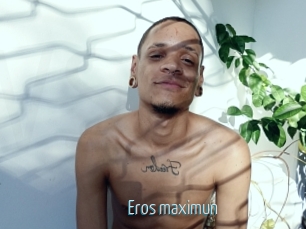 Eros_maximun