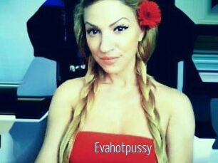 Evahotpussy