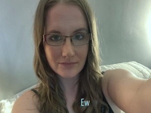 Ew