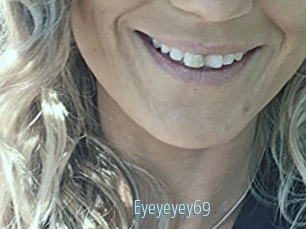 Eyeyeyey69