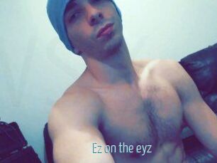 Ez_on_the_eyz