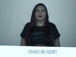 FRANCY_BIG_SQUIRT