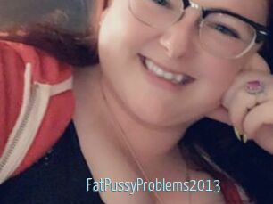 FatPussyProblems2013