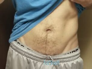 FatShaft