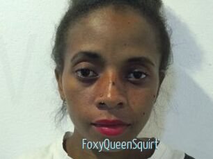 FoxyQueenSquirt