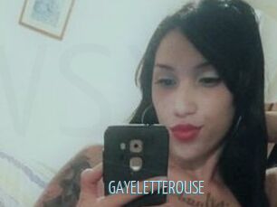 GAYELETTEROUSE
