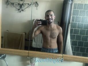 Geewithbigd69