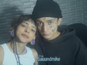 Gaiaandmike
