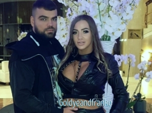 Goldyeandfranko