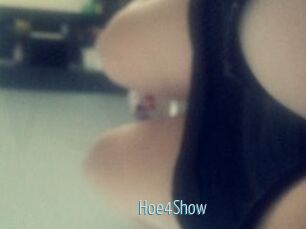 Hoe4Show