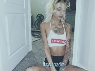 Itswhoadie
