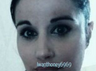 Iwanthoney6969
