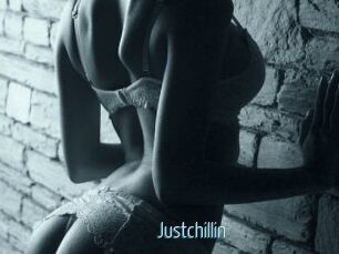 Justchillin