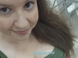 Justjen4now