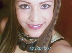 KatySquirtxxX