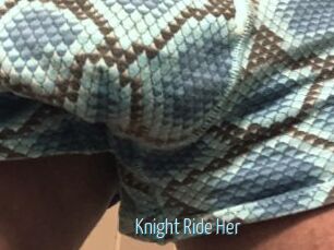 Knight_Ride_Her