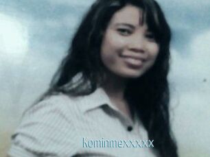 Kominmexxxxx