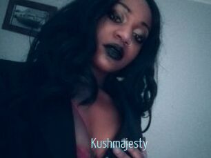 Kushmajesty