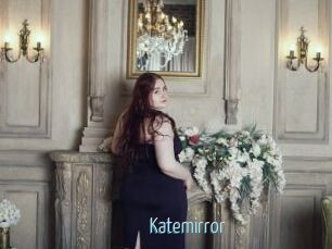 Katemirror
