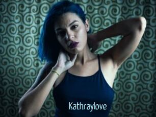 Kathraylove