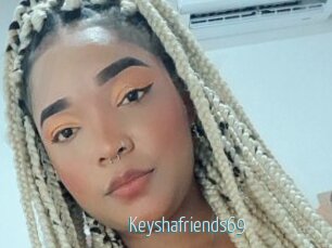 Keyshafriends69