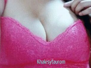 Khalesytaurom