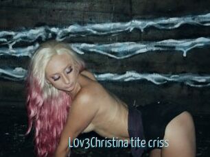 L0v3Christina_tite_criss