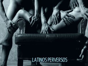 LATINOS_PERVERSOS
