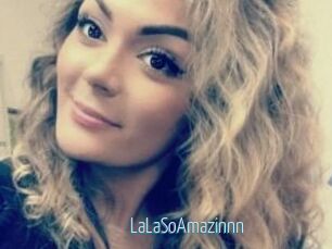 LaLaSoAmazinnn