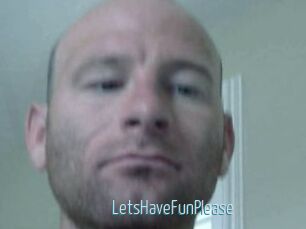 LetsHaveFunPlease