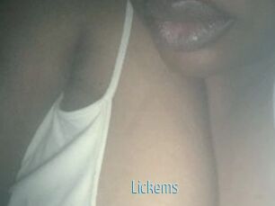 Lickems