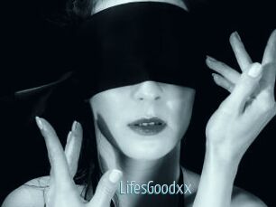 LifesGoodxx