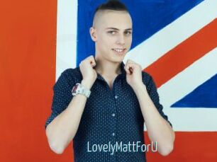 LovelyMattForU