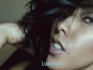 Luanasexx