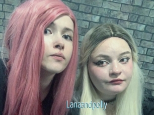 Lanaandpolly