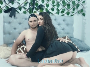 Lanahandbob